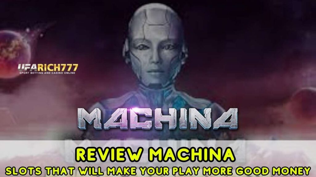 Review Machina Slots